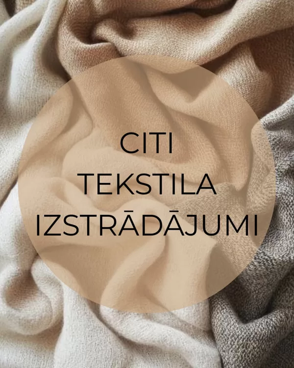Citi tekstila izstrādājumi